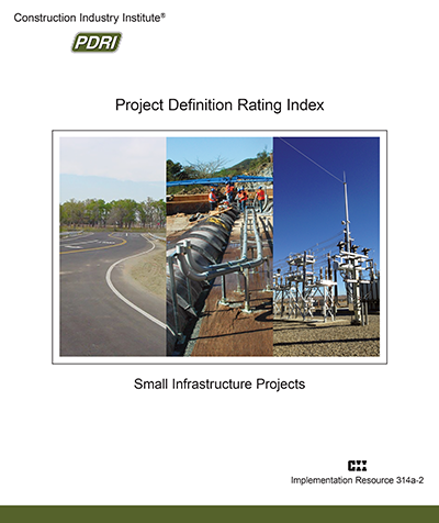 Project Definition Rating Index: Small Infrastructure Projects