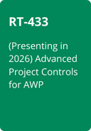 RT-433  (Presenting in 2026) Advanced Project Controls for AWP
